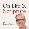 On Life & Scripture - Jeremy Sarber