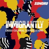 The Trail Ahead Presents: Immigrantly 