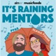 It's Raining Mentors with Josh Pyke and Elana Stone