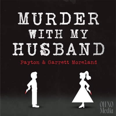 Murder With My Husband:OH NO MEDIA