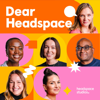 Dear Headspace - Headspace Studios