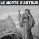 Le Morte d'Arthur - Sir Thomas Malory