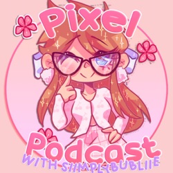 The Pixel Podcast