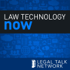 Law Technology Now - Legal Talk Network