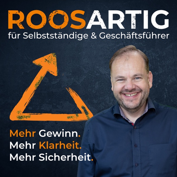 ROOSARTIG - Der Unternehmerpodcast von Deinem personal CFO