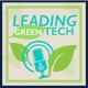LeadingGreenTech – der Podcast von und für CEO/CTO/CDO