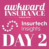 Awkward Insurance Goes Tech: Insurtech Insights Day 2