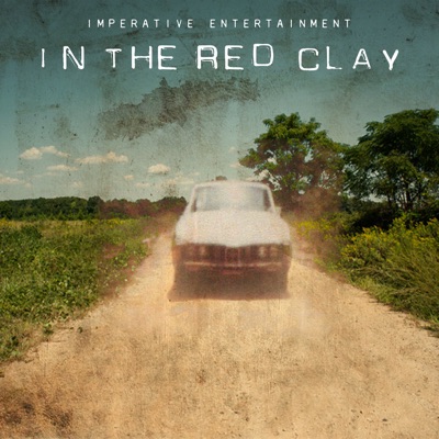 In the Red Clay:Imperative Entertainment
