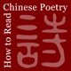 How to Read Chinese Poetry Podcast
