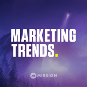 Marketing Trends - Mission