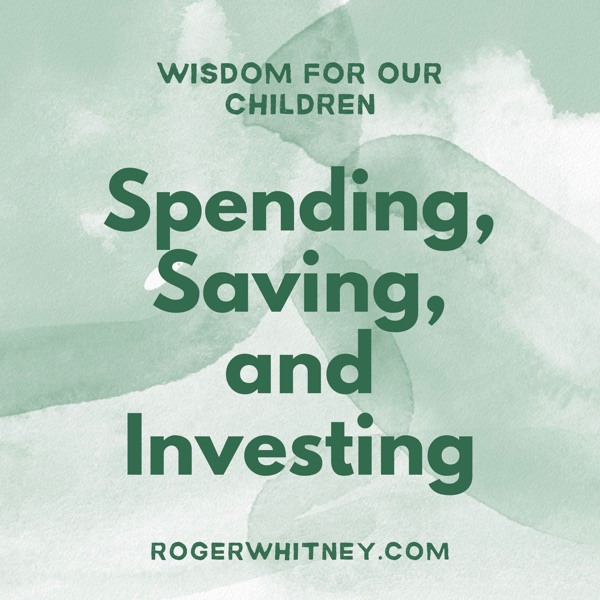 Wisdom for Our Children - Spending, Saving, and Investing photo