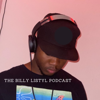 The Billy Listyl Podcast