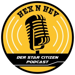 HEX N HEV | Der Star Citizen Podcast