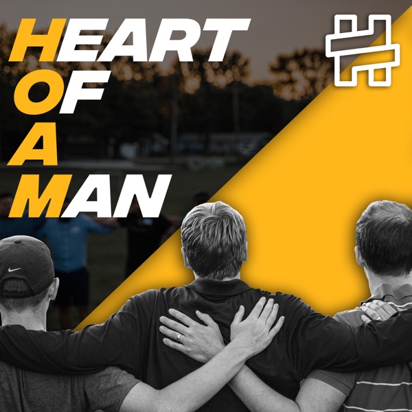 Heart of a Man Podcast