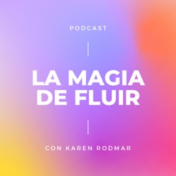 La Magia De Fluir