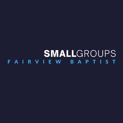 Fairview Baptist Small Group Lesson Fairview Baptist Small Group Lesson