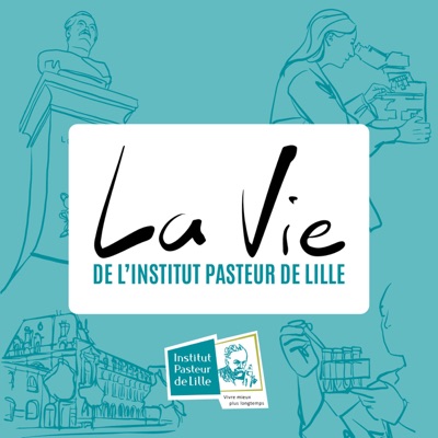 La Vie de l'Institut Pasteur de Lille