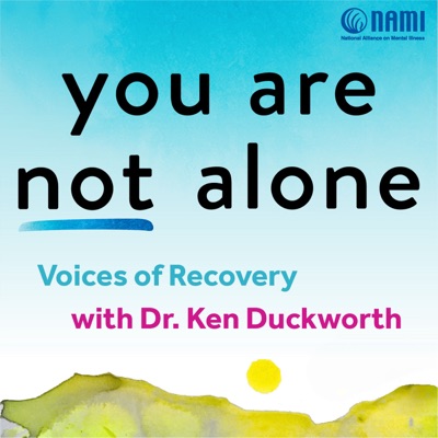 You Are Not Alone: Voices of Recovery
