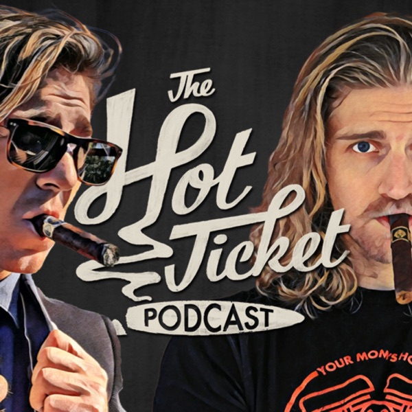 The Hot Ticket Podcast