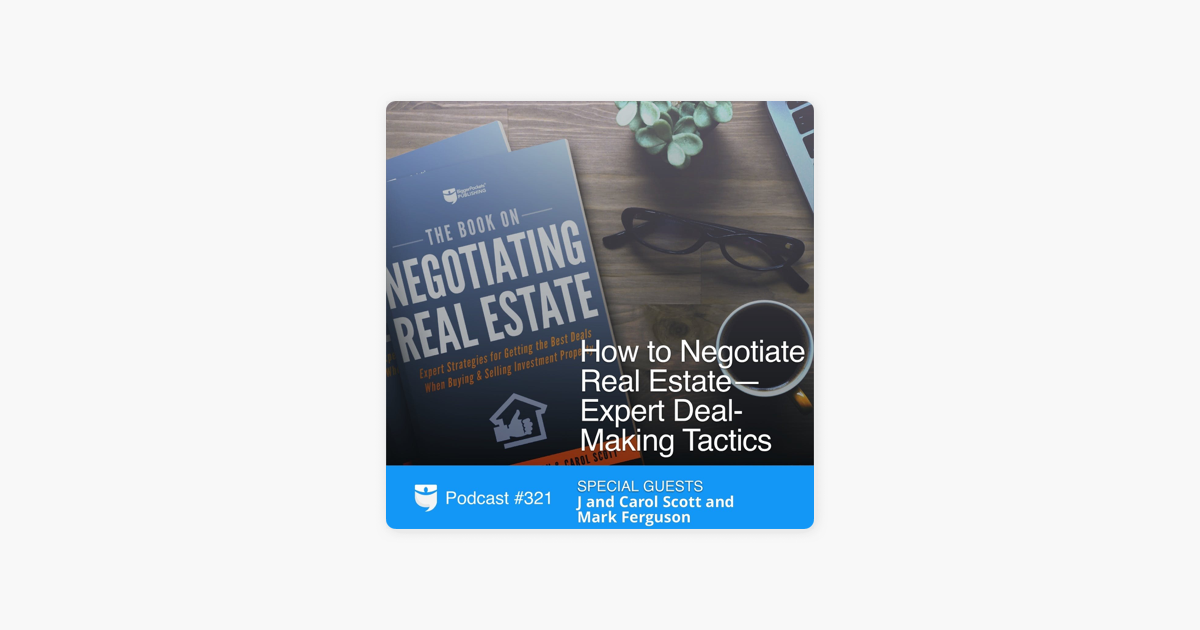 The Book on Negotiating Real Estate: Expert Strategies for Getting