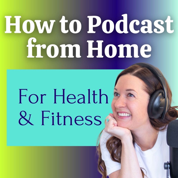 How to Podcast from Home Image