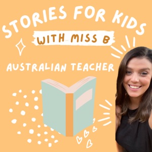 Stories for Kids with Miss B