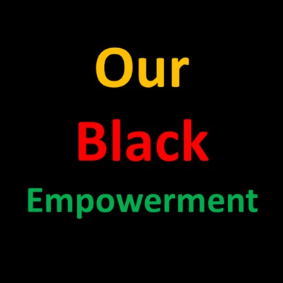 Our Black Empowerment