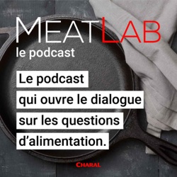 MeatLab le podcast par Charal