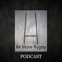 Be More Rugby Podcast