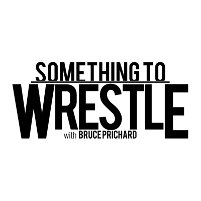 Something to Wrestle with Bruce Prichard:Podcast Heat | Cumulus Podcast Network