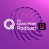 The Quiet Mark Podcast