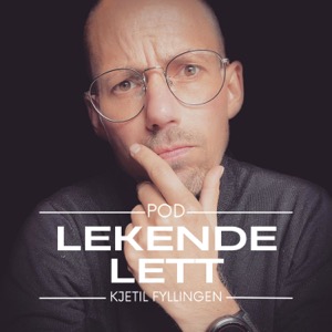 Lekendelett Podcast - med Kjetil Fyllingen