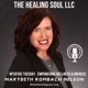 The Healing Soul LLC podcast with host Marybeth Rombach Nelson