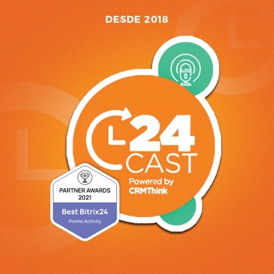 24CAST | O maior podcast sobre Bitrix24 | CRMThink