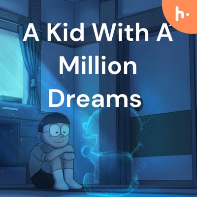 A Kid With A Million Dreams:Y.Jha