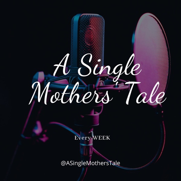 A Single Mother's Tale