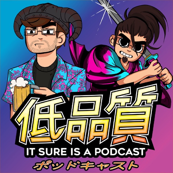 It Sure Is A Podcast