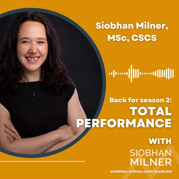 Total Performance with Siobhan Milner