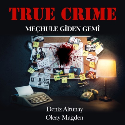 True Crime: Meçhule Giden Gemi:Deniz Altunay, Olcay Mağden