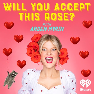 Will You Accept This Rose?:iHeartPodcasts