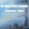 10-Hour Rain Sounds: Relaxation + Sleep - Katie Brown