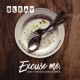 EXCUSE ME, MAY I HAVE SOME MORE?!: The FoodCast with an Insatiable Appetite