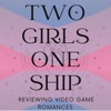 Two Girls One Ship: Reviewing Video Game Romances