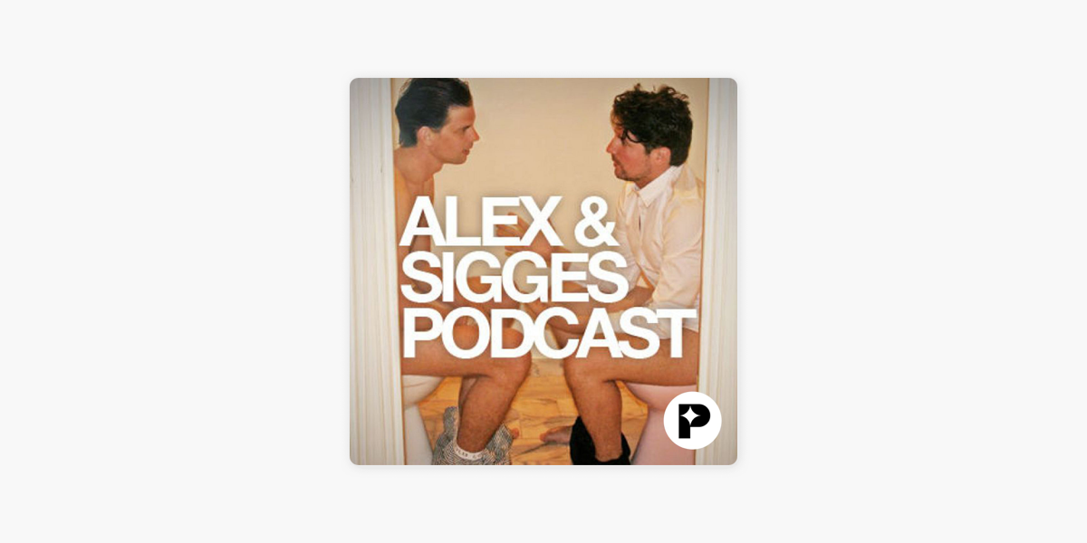 Alex & Sigges podcast on Apple Podcasts