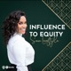 Influence to Equity with Sara Lovestyle