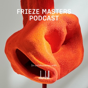 Frieze Masters Podcast