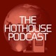 The Hothouse Podcast