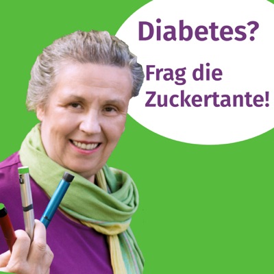 Diabetes? Frag die Zuckertante - Der Podcast für Menschen mit Typ 2 Diabetes