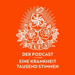 F.U.MS - Eine Krankheit. Tausend Stimmen.