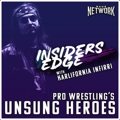 Insiders Edge: A Pro Wrestling Podcast